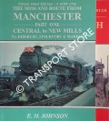 Scenes from the Past - The Midland Route from Manchester: Central to New Mills / Cheadle Heath to Chinley by JOHNSON, E.M. 